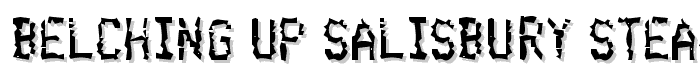 Belching Up Salisbury Steak font